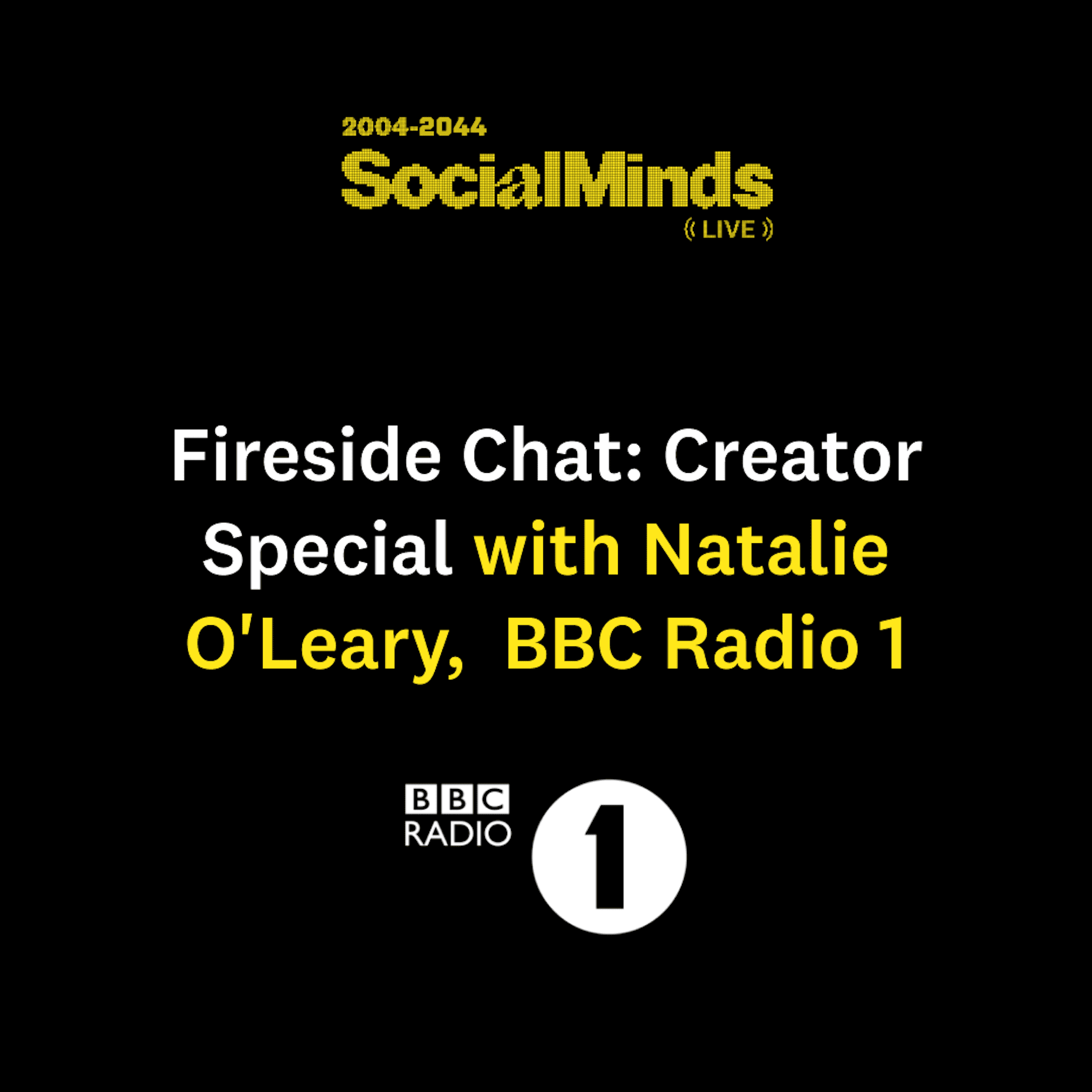 Fireside Chat: Creator Special with Natalie O'Leary, BBC Radio 1